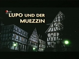 Lupo und der muezzin