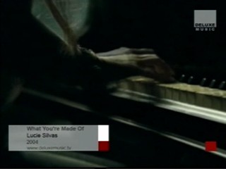 Lucie Sylvas - What YouÂ´re Made Of